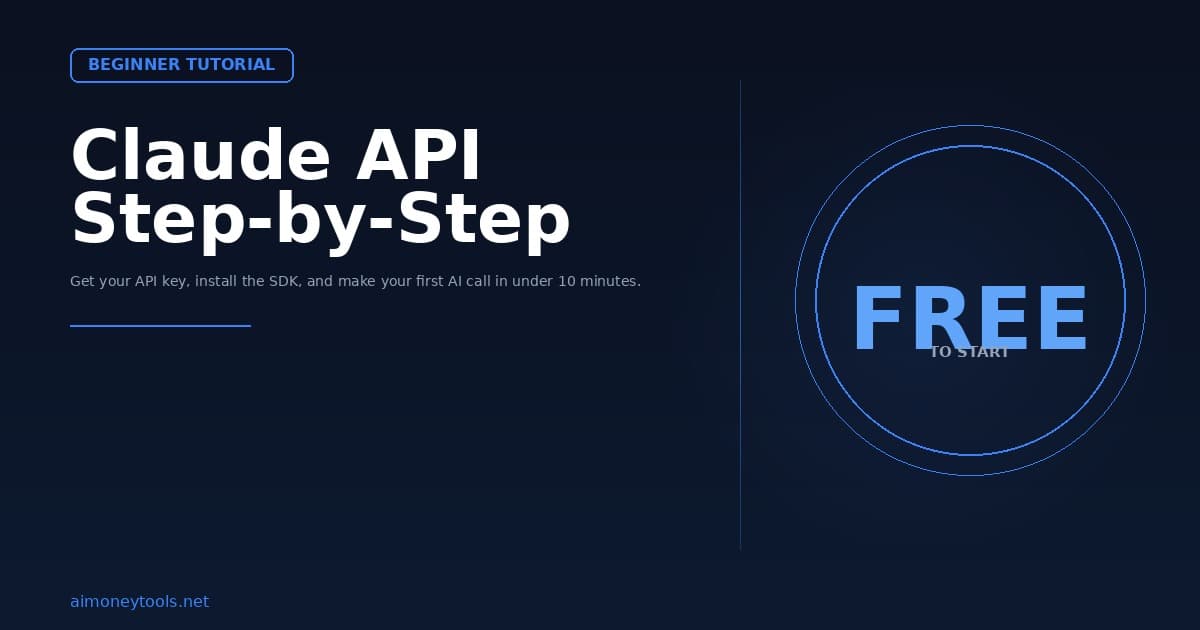 How to Use the Claude API: A Beginner's Step-by-Step Tutorial (2026)