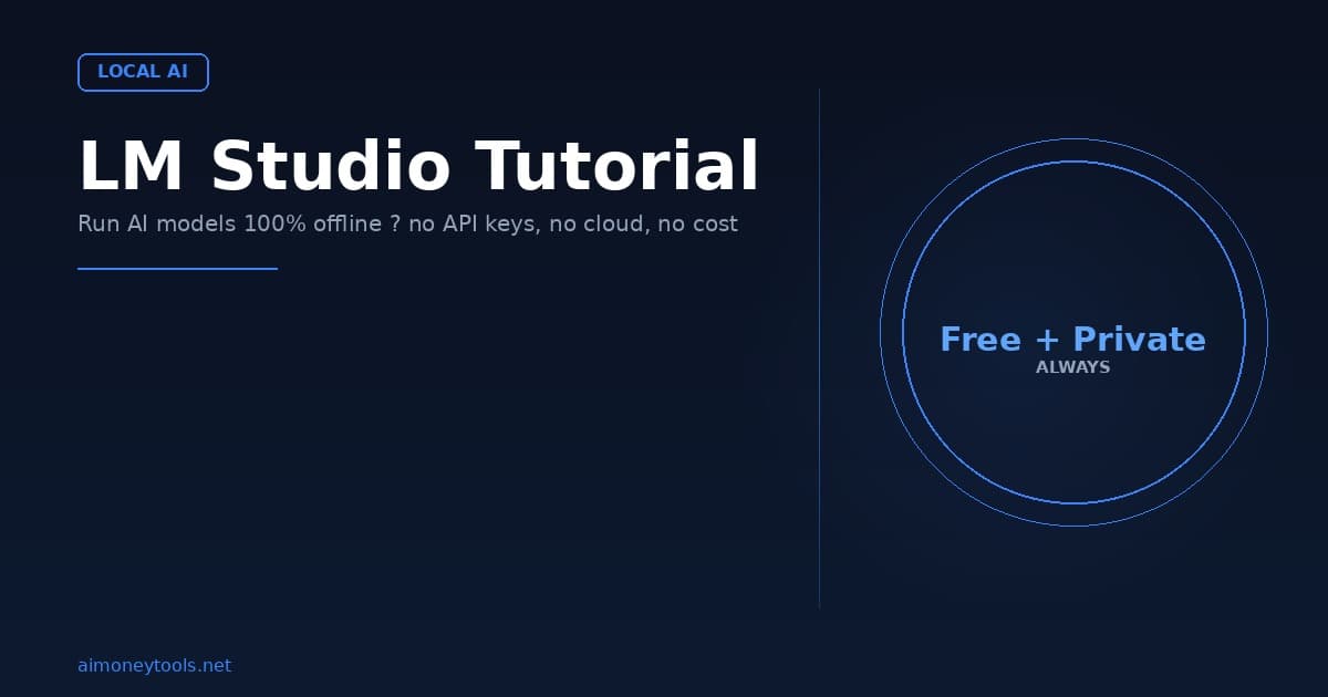 LM Studio Tutorial: How to Run AI Models Locally (2026 Guide)