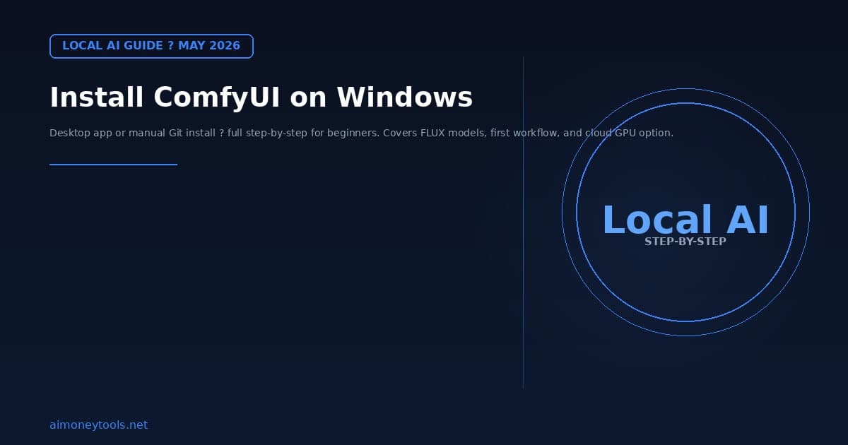 How to Install ComfyUI on Windows in 2026 (Step-by-Step Guide)